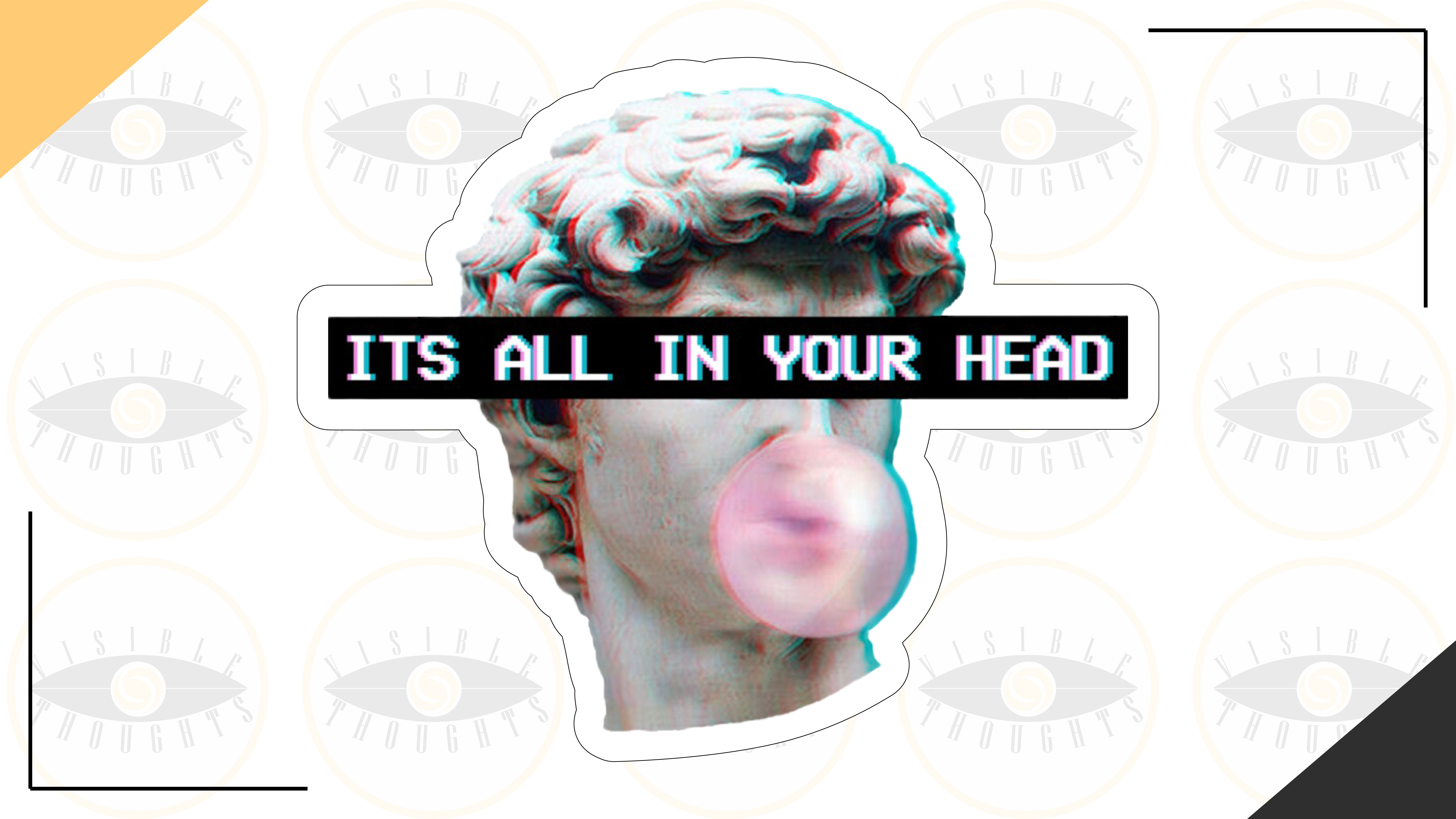 its all in your head
