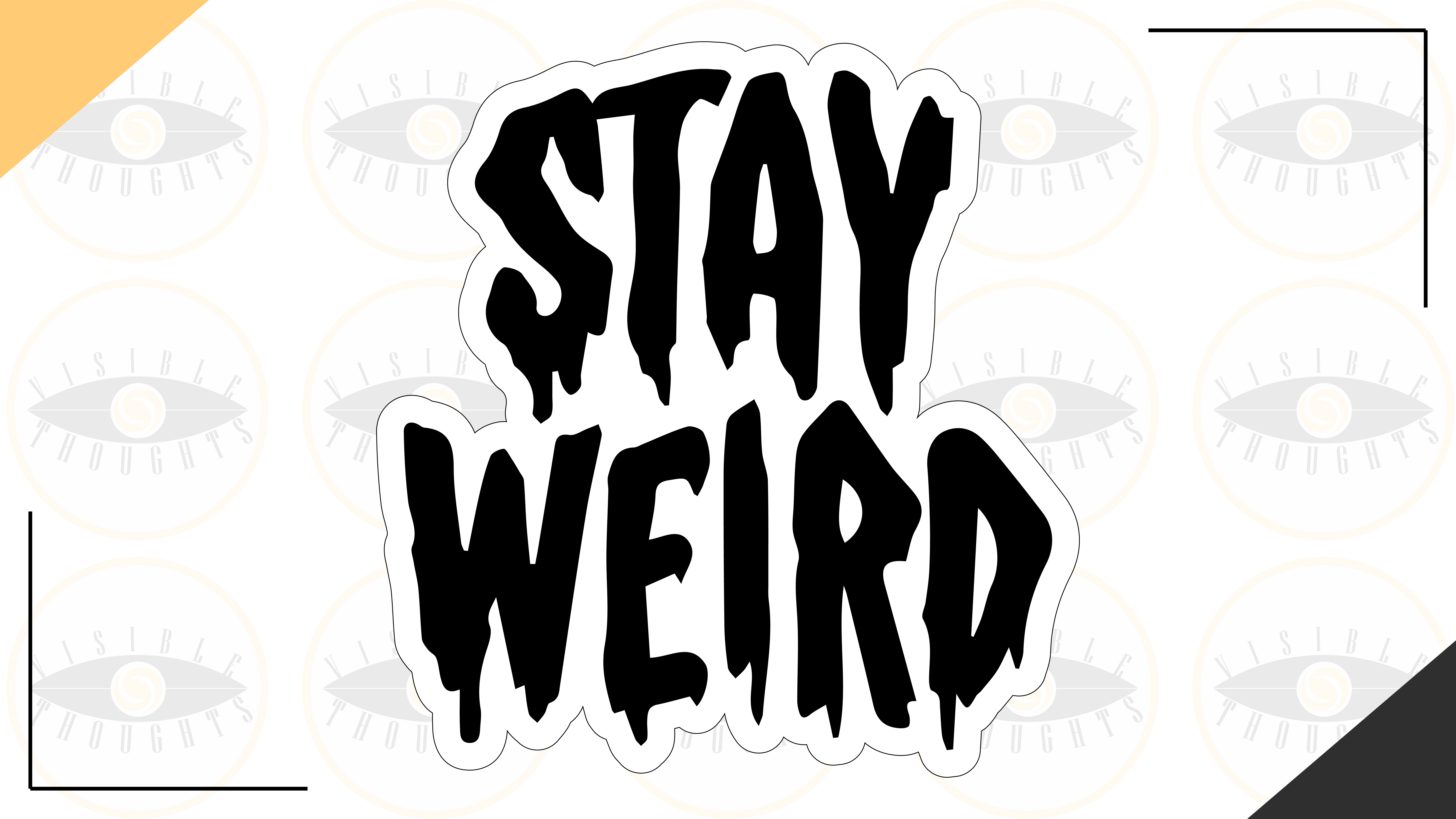Stay Weird