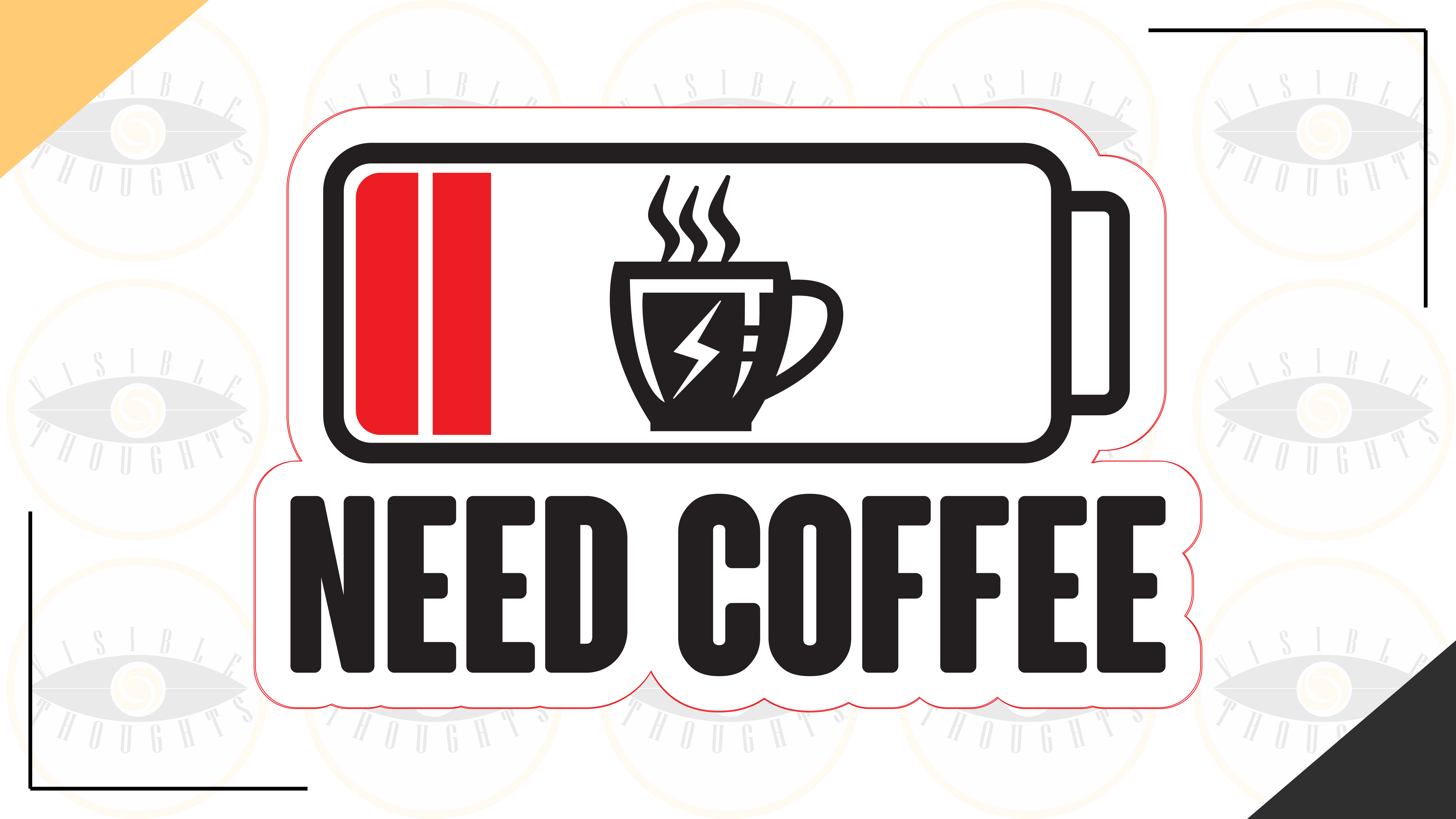Need Coffee